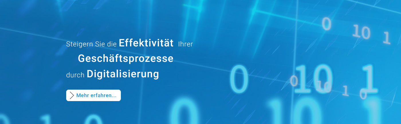 Steigern Sie die Effektivität Ihrer Geschäftsprozesse durch Digitalisierung Slider Startseite Digitalisierung